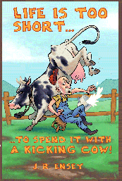 Life Is Too Short To Spend With A Kicking Cow eBook